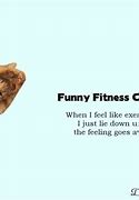 Image result for Funny Fitness Sayings