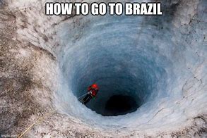 Image result for Brazil Pit Meme