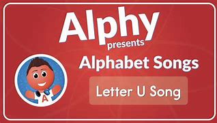 Image result for The Letter U Song Have Fun Teaching