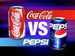 Image result for Coke and Pepsi Drinks