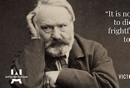 Image result for Victor Hugo Quotes Inspirational