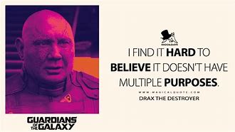 Image result for Guardians of the Galaxy Drax Quotes