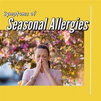 Image result for Severe Seasonal Allergy Symptoms