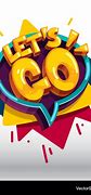 Image result for Images of Let's Go