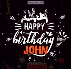 Image result for Happy 21 Birthday John
