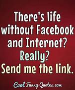 Image result for Funny Quotes About Internet
