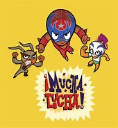 Image result for Mucha Lucha!