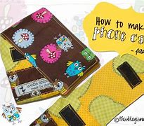 Image result for How to Make a Phone Case Out of Fabric