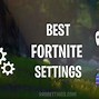 Image result for What Is the Best Settings for Fortnite PC