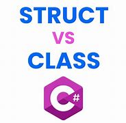 Image result for Struct Vs. Class