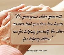 Image result for Caring for the Elderly Quotes