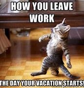 Image result for Last Day of Vacation Meme