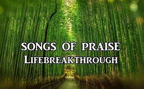 Image result for Praise Break Songs