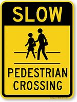Image result for Slow Down Signs for Street