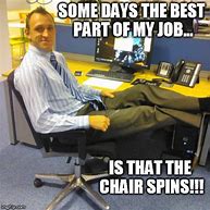 Image result for Desk Chair Meme