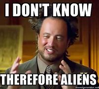 Image result for Ancient Astronauts Meme