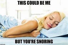 Image result for Snore Meme