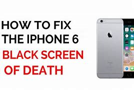 Image result for iPhone 6 Black Screen