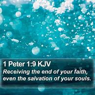 Image result for 1 Peter 1 9