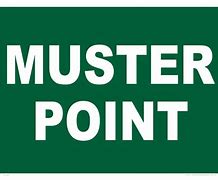Image result for Muster Point Sign