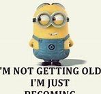 Image result for Funny Old Quotes About Life