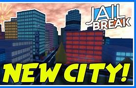 Image result for Jailbreak City