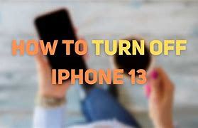 Image result for How to Shut Off iPhone 13