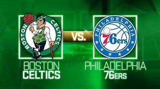 Image result for Celtics Beat 76Ers