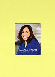 Image result for Kamala Harris Slogan