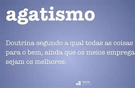 Image result for agatismo