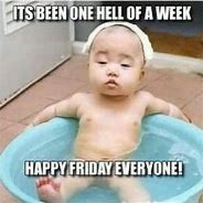 Image result for Long Week Happy Friday Meme