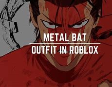 Image result for Metal Bat OPM Roblox