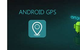 Image result for Android GPS