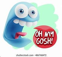 Image result for Say OH My Gosh One More Time