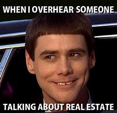 Image result for Brain Teaser Real Estate Meme
