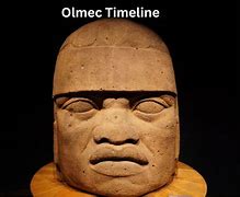 Image result for Olmec Timeline