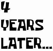 Image result for Four Years Later Spongebob Font
