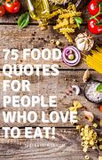 Image result for Food Quotes for Restaurant