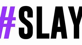 Image result for Slay Logo