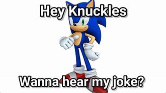 Image result for Knuckles Joke