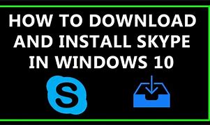 Image result for Download Latest Version of Skype Windows 10