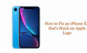 Image result for iPhone XR Stuck in Apple Logo