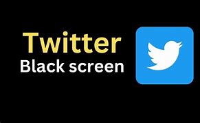 Image result for Twitter Black Screen
