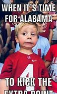 Image result for Alabama Wins Memes