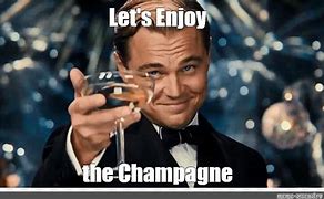 Image result for Champagne Celebration Meme