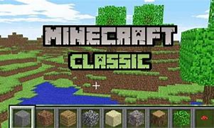 Image result for Minecraft Classic Release Date