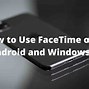 Image result for FaceTime Online Download for Windows 10
