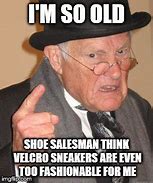 Image result for Velcro Shoes Meme