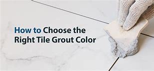 Image result for Grout Colors for Tile