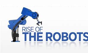 Image result for Rise of Robots